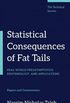 Statistical Consequences of Fat Tails