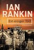 Ein eisiger Tod - Inspector Rebus 7: Kriminalroman (Ein Inspector-Rebus-Roman) (German Edition)