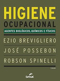 Higiene Ocupacional. Agentes Biolgicos, Qumicos E Fsicos