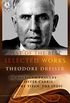 Selected works of Theodore Dreiser: An American Tragedy, Sister Carrie, the Titan, the Stoic (English Edition)