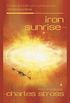 Iron Sunrise (Singularity Book 2) (English Edition)