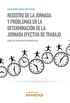 Registro de la jornada y problemas en la determinacin de la jornada efectiva de trabajo (Guas Prcticas) (Spanish Edition)