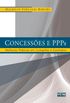 Concesses e PPPs. Melhores Prticas em Licitaes e Contratos
