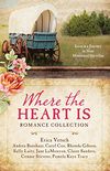Where the Heart Is Romance Collection: Love Is a Journey in Nine Historical Novellas (English Edition)