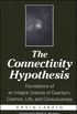 The Connectivity Hypothesis: Foundations of an Integral Science of Quantum, Cosmos, Life, and Consciousness (English Edition)
