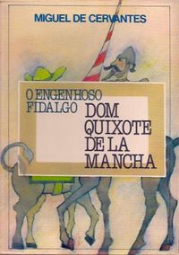 O Engenhoso Fidalgo Dom Quixote de La Mancha