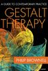 Gestalt Therapy: A Guide to Contemporary Practice (English Edition)