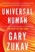 Universal Human: Creating Authentic Power and the New Consciousness (English Edition)