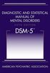 Diagnostic and Statistical Manual of Mental Disorders (DSM-5)