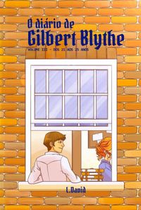 O Dirio de Gilbert Blythe - volume III