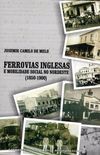 Ferrovias Inglesas e Mobilidade Social no Nordeste (1850-1900)