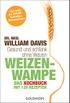 Weizenwampe - Das Kochbuch: Gesund und schlank ohne Weizen. Mit 120 Rezepten - Vom Autor des SPIEGEL-Bestsellers "Weizenwampe" - (German Edition)
