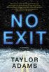 No Exit: A Novel (English Edition)
