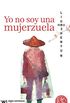 Yo no soy una mujerzuela (Spanish Edition)