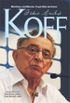 Fbio Andr Koff: Memrias e Confidncias  O que faltou esclarecer