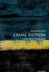 Crime Fiction: A Very Short Introduction (Very Short Introductions) (English Edition)