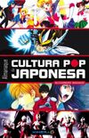 Almanaque da Cultura Pop Japonesa