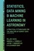 Statistics, Data Mining, and Machine Learning in - A Practical Python Guide for the Analysis of Survey Data, Updated Edition