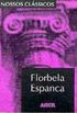 Nossos Classicos - N. 121 - Florbela Espanca
