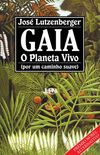Gaia: o Planeta Vivo