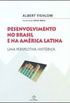 Desenvolvimento no Brasil e na Amrica Latina