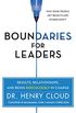 Boundaries for Leaders: Results, Relationships, and Being Ridiculously in Charge (English Edition)