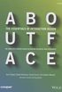 About Face: The Essentials of Interaction Design