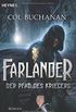 Farlander - Der Pfad des Kriegers: Roman