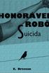 Honorvel Rob Suicida 