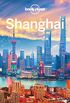 Lonely Planet Shanghai (Travel Guide) (English Edition)