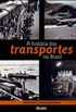 A Histria Dos Transportes No Brasil