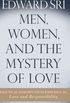 Men, women and the mystery of love