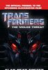 Transformers: The Veiled Threat
