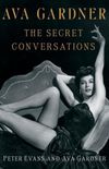 Ava Gardner The Secrets Conversations