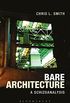 Bare Architecture: A Schizoanalysis (English Edition)