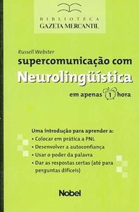 Supercomunicao com Neurolingustica
