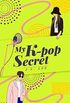 My K-pop Secret: Book 1