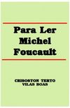Para Ler Michel Foucault