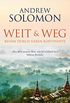 Weit und weg: Reisen durch sieben Kontinente (German Edition)
