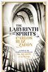 The Labyrinth of the Spirits: From the bestselling author of The Shadow of the Wind