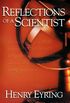 Reflections of a Scientist (English Edition)