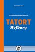 Tatort Hofburg: 13 Kriminalgeschichten aus Wien (Tatort Kurzkrimis 11) (German Edition)