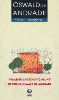 Primeiro Caderno do Aluno de Poesia Oswald de Andrade