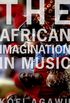 The african imagination in music