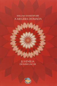 A Megera Domada. Juvenilia