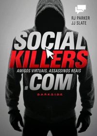 Social Killers - Amigos Virtuais, Assassinos Reais