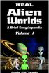 Real Alien Worlds: A Brief Encyclopaedia: First Edition: Volume 1 (First Edition Volume 1) (English Edition)