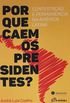 Por que caem os presidentes?: Contestao e permanncia na Amrica Latina