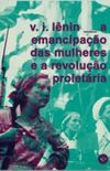 A Emancipao das Mulheres e a Revoluo Proletria