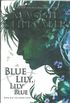 Blue Lily, Lily Blue (the Raven Cycle, Book 3)